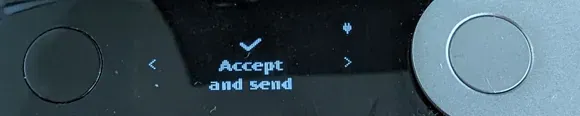 Ledger device screen: Accept and send