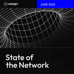 Midnight: State of the Network, June 2025